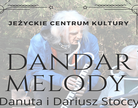 Koncert DanDar Melody czyli Danuta i Dariusz Stoccy